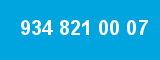 934 821 00 07